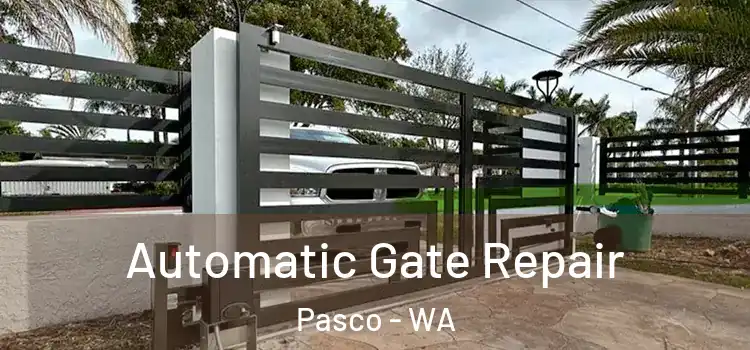 Automatic Gate Repair Pasco - WA