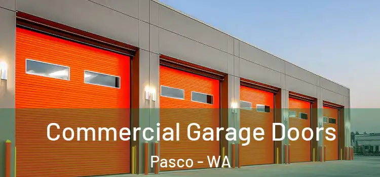  Commercial Garage Doors Pasco - WA