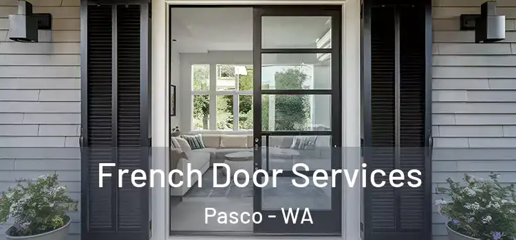 French Door Services Pasco - WA