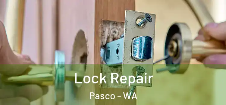 Lock Repair Pasco - WA