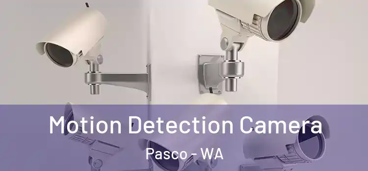  Motion Detection Camera Pasco - WA
