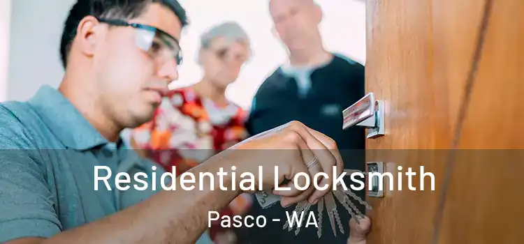 Residential Locksmith Pasco - WA